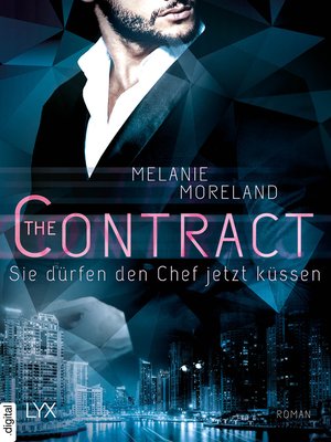 cover image of The Contract--Sie dürfen den Chef jetzt küssen